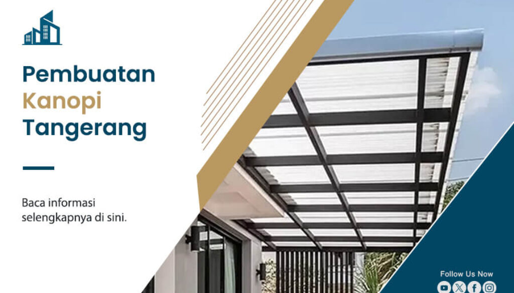 Jasa Pembuatan Kanopi di Tangerang Berkualitas dan Bergaransi(1)